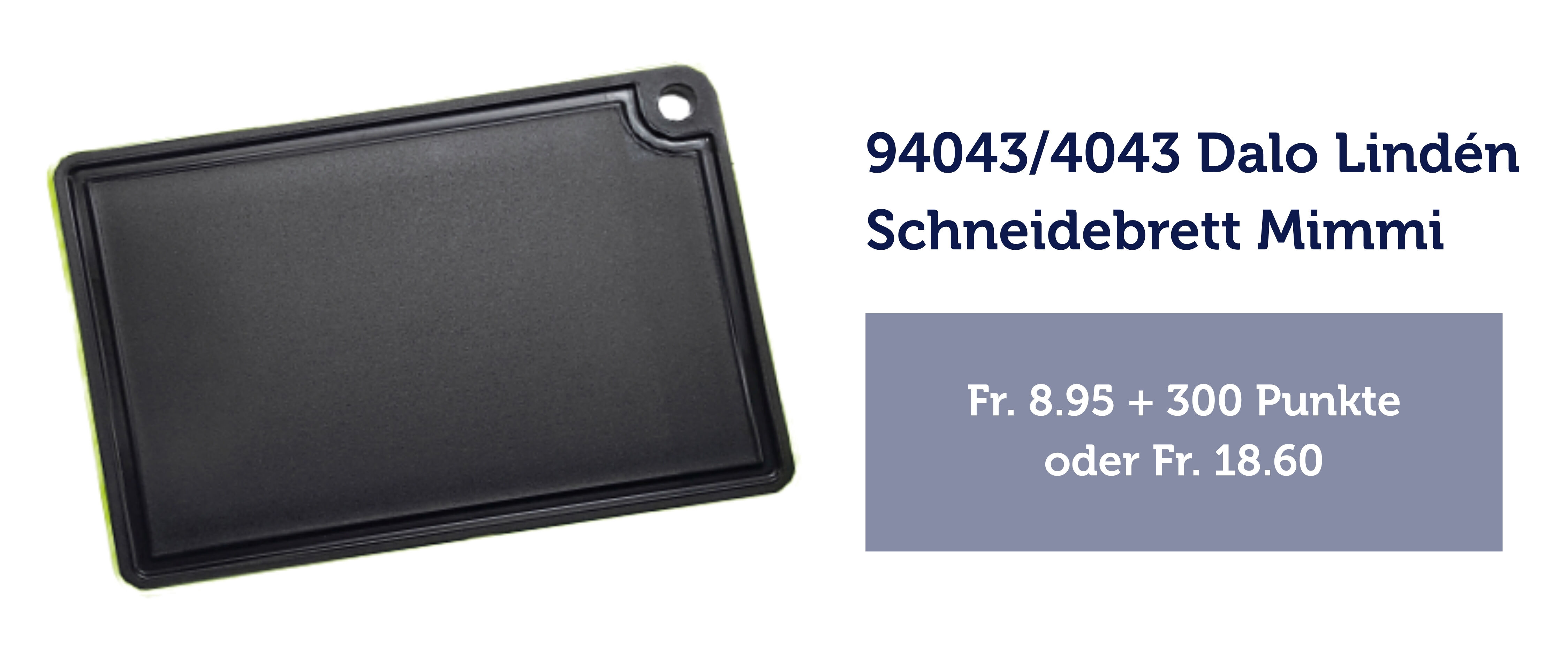 4043 Dalo Lindén Schneidebrett Mimmi